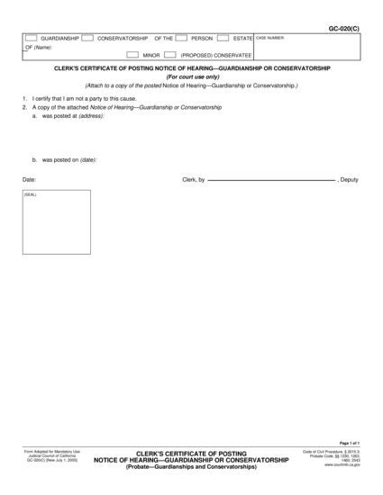 View GC-020(C) Clerk's Certificate of Posting Notice of Hearing—Guardianship or Conservatorship form