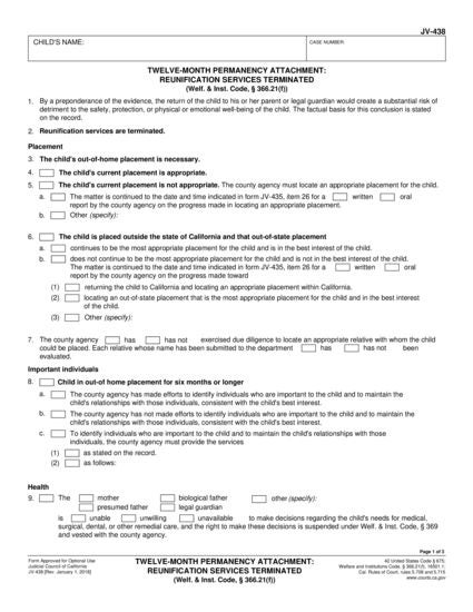 View JV-438 Twelve-Month Permanency Attachment: Reunification Services
Terminated (Welf. & Inst. Code, § 366.21(f)) form