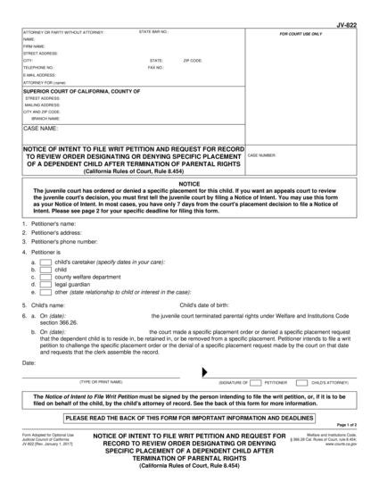 View JV-822 Notice of Intent to File Writ Petition and Request for Record to Review Order Designating or Denying Specific Placement of a Dependent Child After Termination of Parental Rights (California Rules of Court, Rule 8.454) form
